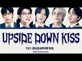 Download Lagu TXT (투모로우바이투게더) - Upside Down Kiss | Color Coded Lyrics (Han/Rom/Eng)