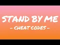 Download Lagu Cheat Codes - Stand By Me (Lyrics)