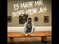 Es Macht Mir Nichts Mehr Aus