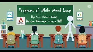 Lec 2 Computer Programs of While Wend Loop Aspire College Sangla Hill
