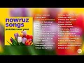 Download Lagu Nowruz Songs 🌷 1404 Persian New Year - Eid / Norooz / Norouz Mix