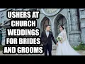 Ushers at Church Weddings for Brides and Grooms Everything You Need to Know About Church Weddings