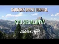 Download Lagu KAU SEGALANYA / IMAM S ARIFIN / KARAOKE ORGEN TUNGGAL