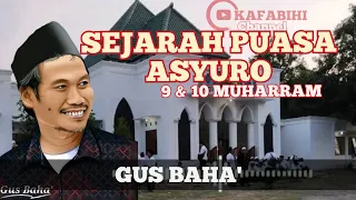 ngaji gus baha sejarah puasa 9 u0026 10 muharram asyuro kafabihi channel