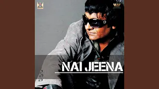 nai jeena