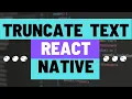 How to Add Ellipses to Text Component and Truncate Text in React Native Apps - With Ellipsize Mode
