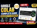Master Google Colab from Beginner to Advanced in this complete 2026 tutorial