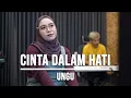 Download Lagu CINTA DALAM HATI - UNGU (LIVE COVER INDAH YASTAMI)