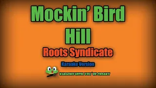 Download Mockin' Bird Hill - Roots Syndicate (Karaoke Version with Lyrics) MP3