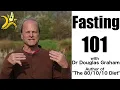 Fasting 101 with Dr Douglas Graham Author of The 10 Diet