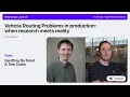 Vehicle Routing Problems VRP in production When research meets reality