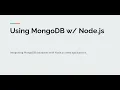 Using MongoDB with Node js - AWD 1111 Fall 2020