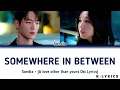 Sondia - "Somewhere In Between" (A love other than yours Ost Lyrics)