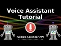 Python Voice Assistant Tutorial - Setting up Google Calendar API