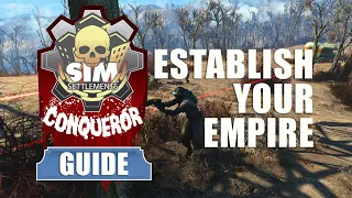 Sim Settlements Conqueror Guides Establishing Your Empire