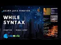 While loop Syntax in Java Syntax of while loop in Java