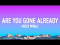 Lagu Nicki Minaj - Are You Gone Already (Lyrics)