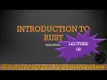 Introduction To Rust - Lecture 08 Part 01