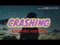 Download Lagu CRASHING - KYLE JULIANO (KARAOKE VERSION)
