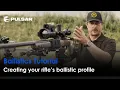 How To Create A Ballistic Profile Stream Vision Ballistics