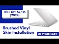 Dell XPS 14 16 2024 Vinyl Skin Installation Guide by ArmorSuit