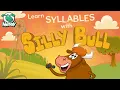 Silly Bull Syllables Learn Syllable Division