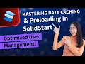 Mastering Data Caching Preloading in SolidStart Optimized User Management