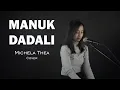 Download Lagu MANUK DADALI - MICHELA THEA COVER