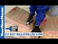 How to Cut Batt Insulation Like a Pro - Quick Tip