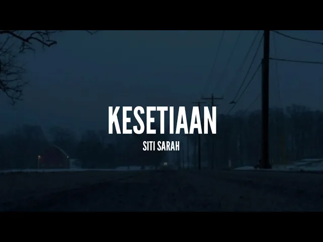 Download MP3 Siti Sarah - Kesetiaan (Lirik)