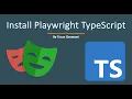 Install Playwright TypeScript