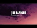 Download Lagu Dean Lewis - Be Alright (Slowed) [3am Aesthetic Lyrics]