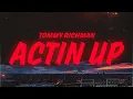 Download Lagu Tommy Richman - ACTIN UP (Lyrics)