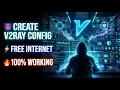How to Create V2Ray Config File 100 Working Method Easy Beginner Guide 2026