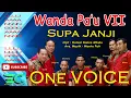 Lagu Lio Wanda Pa'u 7 - Supa Janji - One Voice Wolojita
