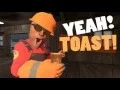 Team Fortress 2 Yeah Toast
