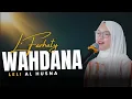 Download Lagu Wahdana وحدانة دانا II Leli Al Husna II FARHATY