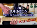 Eric Johnson - Cliffs Of Dover Guitar Lesson (FULL SONG)