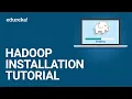 Hadoop Installation Tutorial Hadoop Cluster Setup Hadoop Installation on CentOS Edureka