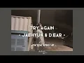 Jaehyun & d.ear - Try Again ( TikTok Sped Up )