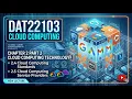 DAT22103 CHAPTER 2 PART 2 Cloud Computing Technology