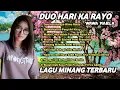 Download Lagu Lagu Minang Terbaru Duo Hari Ka Rayo Wawa Naela Full Album Terbaru - Koto Mambang Via Malalak