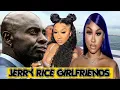 4 Beautiful women Jerry Rice has dated