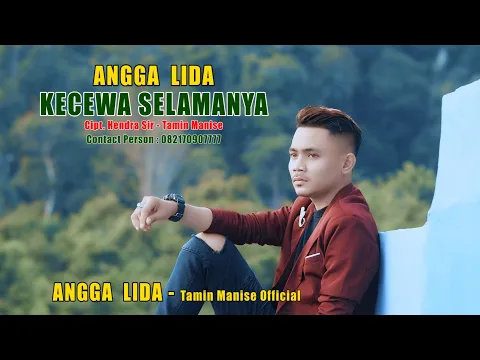 Download MP3 Angga Lida - Kecewa Selamanya (Official Music Video)