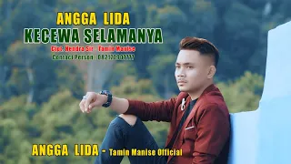 Download Angga Lida - Kecewa Selamanya (Official Music Video) MP3
