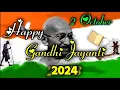 Lagu Gandhi jayanti WhatsApp status 2024|Happy Gandhi jayanti|October 2 Gandhi jayanti status|Mahatma