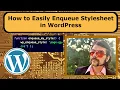 How to Enqueue a Stylesheet in WordPress and Check That it Worked