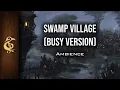 Swamp Village (Busy Version) | Fantasy ASMR Ambience | 1 Hour