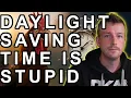 Daylight Saving Time Is A Scam King Trout