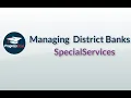 ProgressBook SpecialServices Managing District Banks